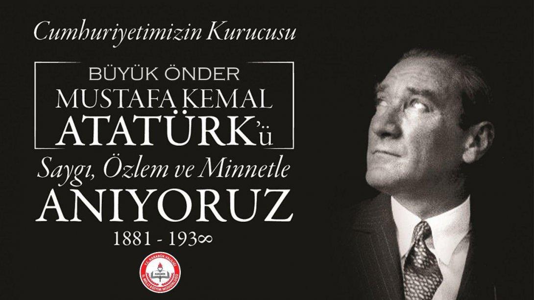 İl Millî Eğitim Müdürümüz Nevzat AKBAŞ'ın 10 Kasım Atatürk'ü Anma Günü Mesajı