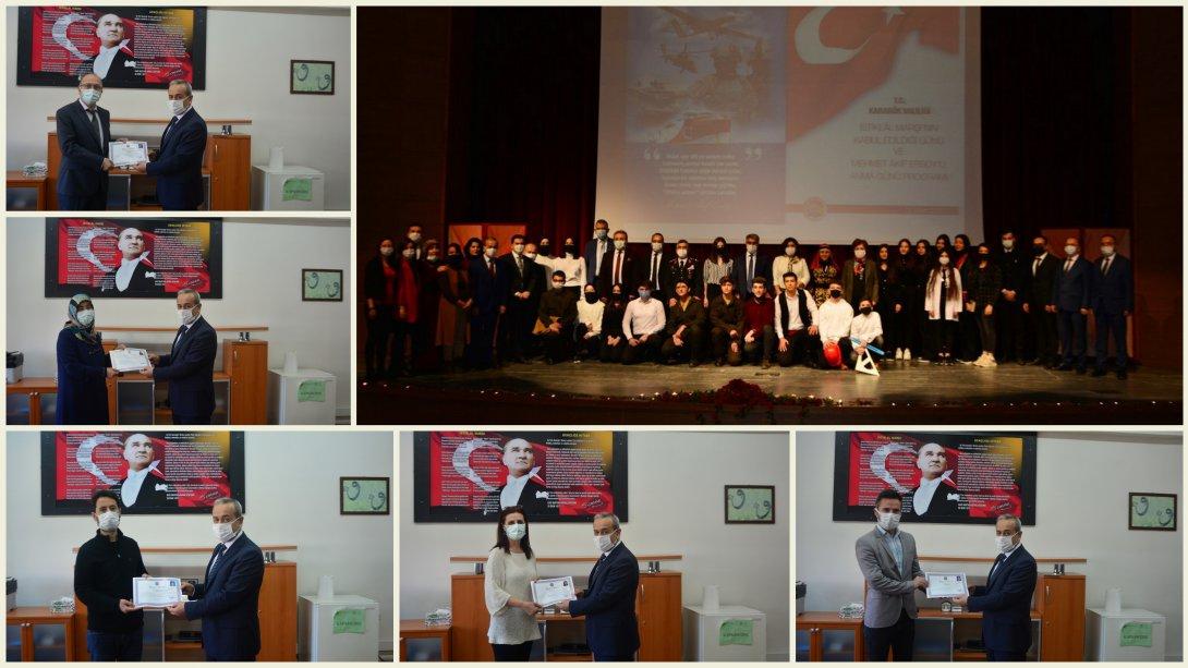İstiklâl Marşı'nın Kabul Edildiği Günü ve Mehmet Akif Ersoy´u Anma Günü Programının Hazırlanmasında Emeği Geçenler Ödüllendirildi